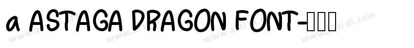 a ASTAGA DRAGON FONT字体转换